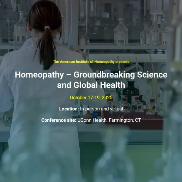 Seminar Access: Homeopathy – Groundbreaking Science and Global Health 2025